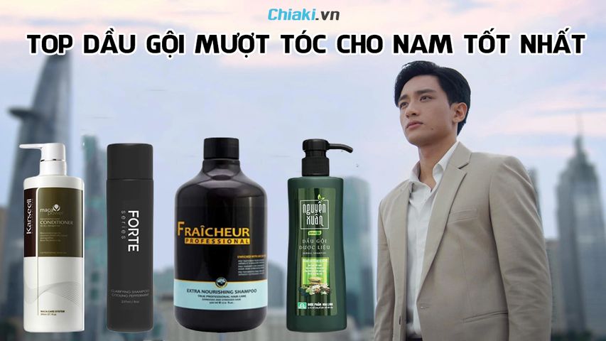 Top 10 dầu gội mượt tóc cho nam chất lượng được tin dùng hiện nay