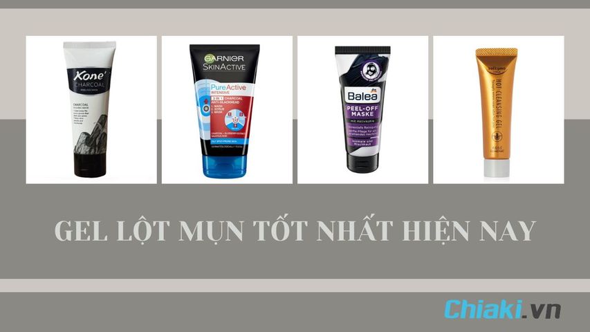 TOP 7 gel lột mụn tốt hiện nay được nhiều chuyên gia khuyên dùng