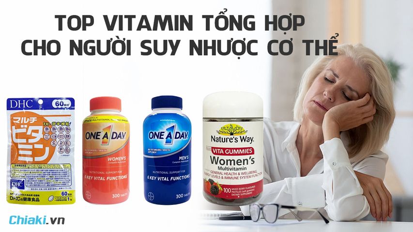 Top 10 vitamin tổng hợp cho người suy nhược cơ thể chất lượng tốt 2026