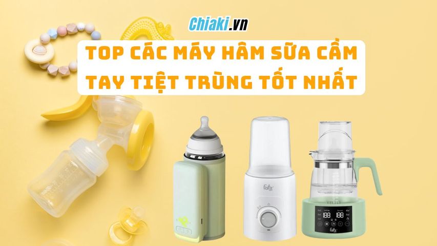 Top 7 loại máy hâm sữa cầm tay tiệt trùng tốt ba mẹ nên mua