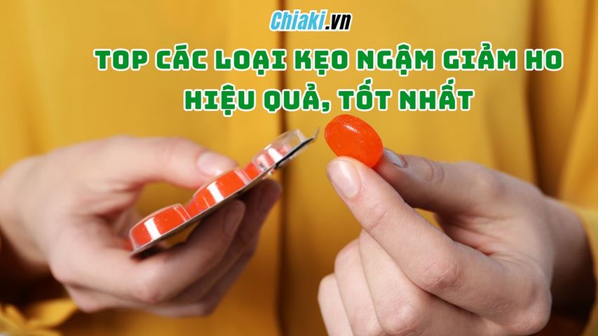 Top 9 loại kẹo ngậm giảm ho hiệu quả, tốt hiện nay