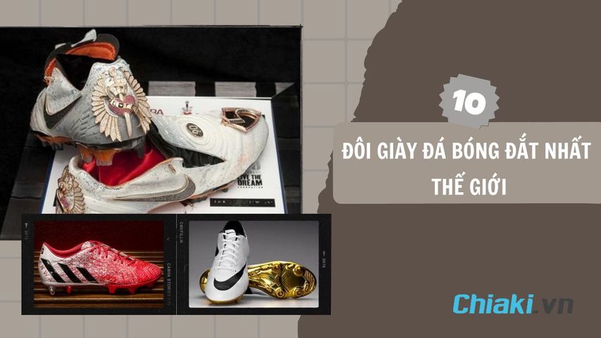 TOP 10 đôi giày đá bóng đắt giá thế giới “nức tiếng” người hâm mộ
