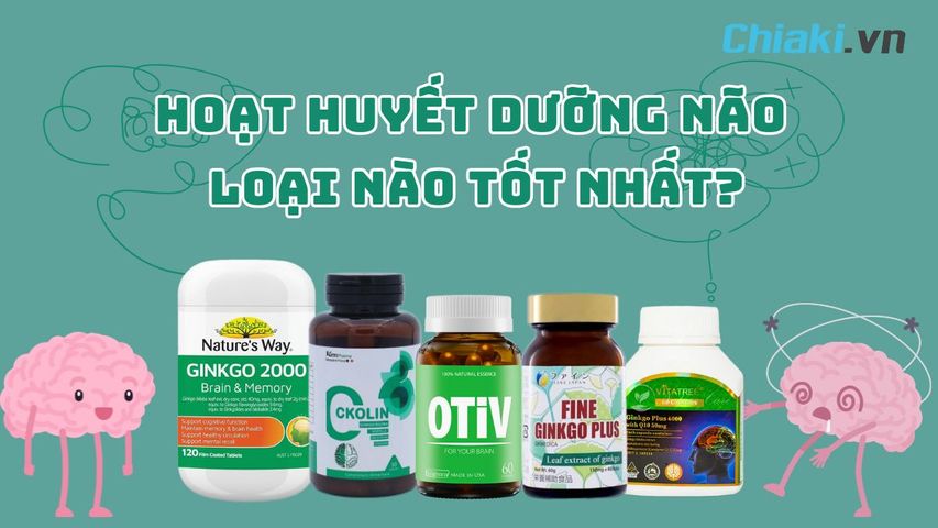 TOP 10 loại hoạt huyết dưỡng não tốt được chuyên gia khuyên dùng