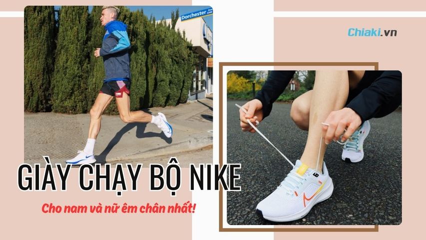 Top 12 mẫu giày chạy bộ Nike nam nữ êm chân chất lượng cao