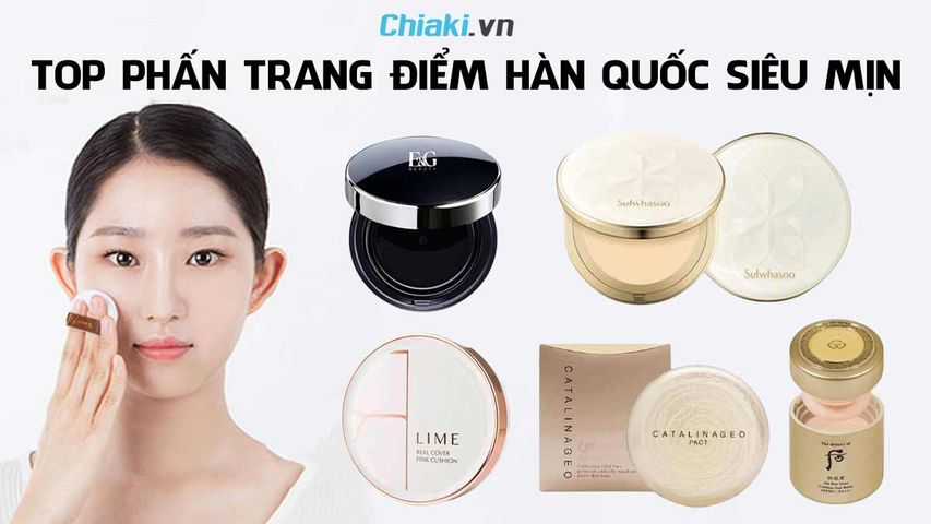 Top 12 phấn trang điểm Hàn Quốc siêu mịn tốt hiện nay