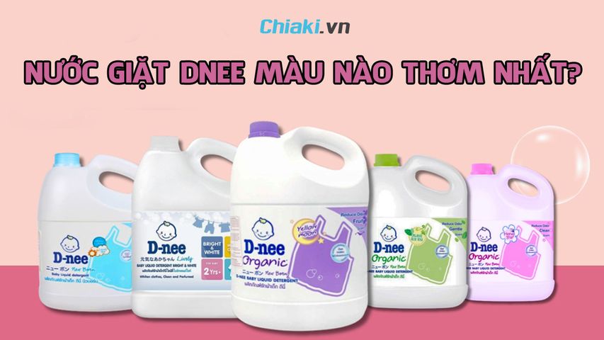 Review nước giặt Dnee màu nào thơm, an toàn cho da?
