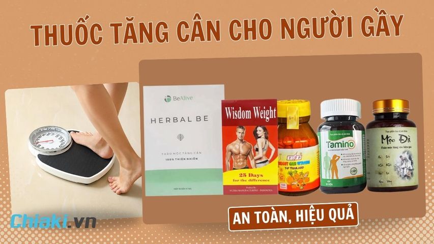 Top 10 Thuốc tăng cân cho người gầy an toàn, hiệu quả 2026