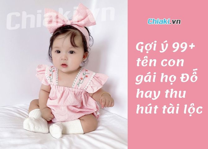 Gợi ý đặt tên con gái họ Đỗ: 199+ tên hay ý nghĩa cho bé 2026