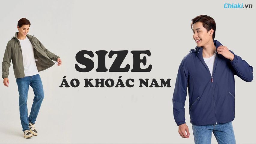 Cách chọn size áo khoác nam theo cân nặng và chiều cao đúng chuẩn
