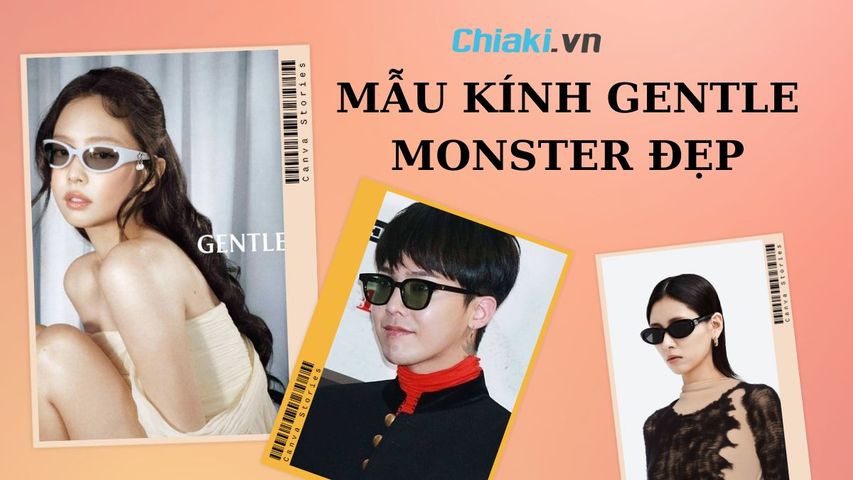 Top 10 mẫu kính Gentle Monster đẹp trend, đáng mua 2026