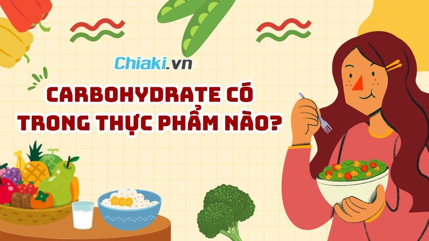 Carbohydrate có trong thực phẩm nào? 10 thực phẩm giàu Carb