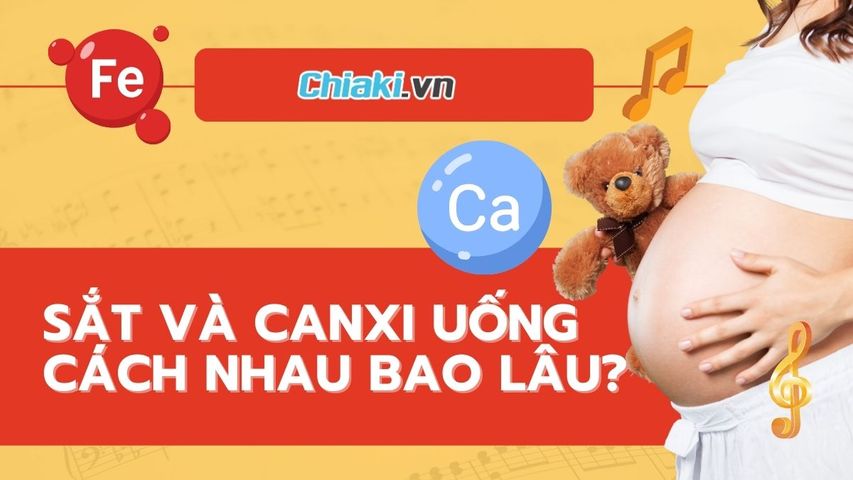 Sắt và canxi uống cách nhau bao lâu? Cách uống hiệu quả
