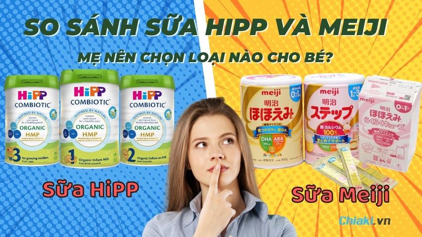 So sánh sữa HiPP và Meiji, Mẹ nên chọn loại nào cho bé?