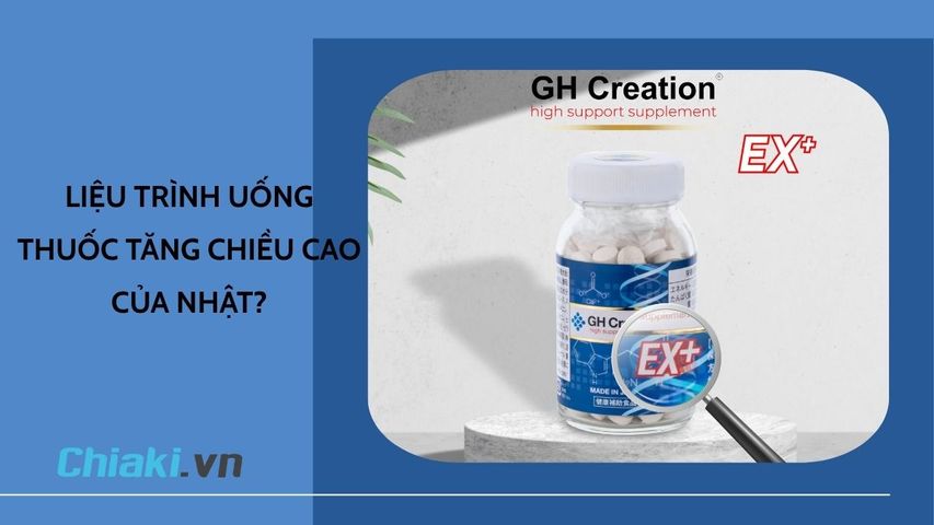 Liệu trình uống thuốc tăng chiều cao của Nhật GH Creation EX+