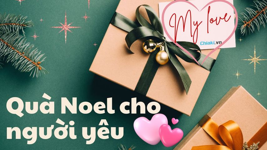 20+ Món quà Noel cho người yêu ngọt ngào, lãng mạn và ý nghĩa