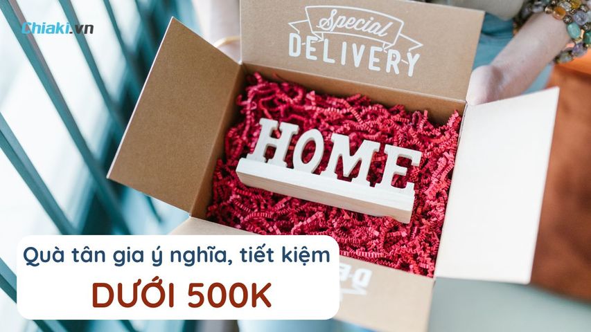 20+ Quà tân gia dưới 500k ý nghĩa, tiết kiệm mà vẫn chất
