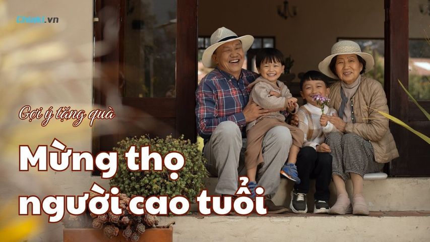 Top 20+ Quà mừng thọ người cao tuổi sang trọng, thiết thực và ý nghĩa