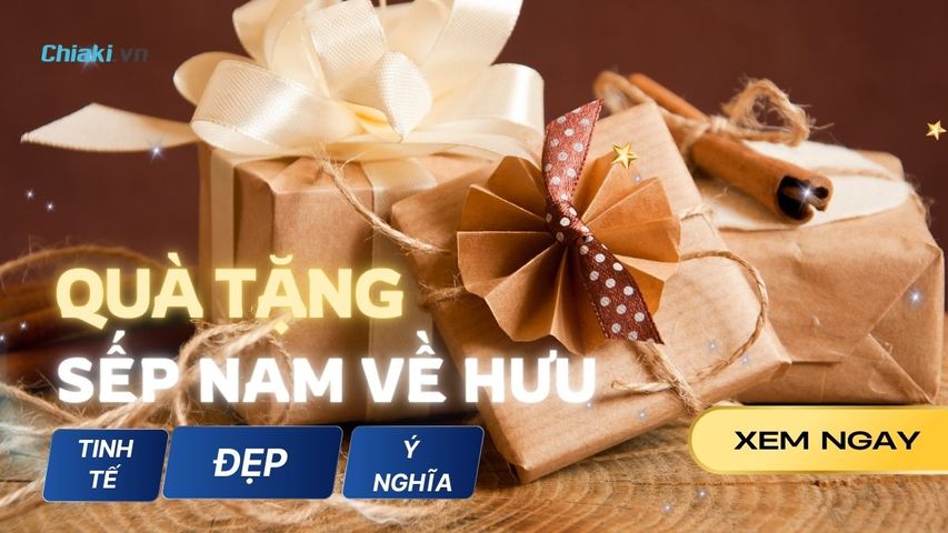 Top 20+ Quà tặng sếp nam về hưu tinh tế, đẹp và giàu ý nghĩa