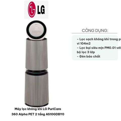 Máy lọc không khí LG PuriCare 360 Alpha PET 2 tầng AS10GDBY0 - Lọc bụi siêu mịn PM0.01, Diện tích 104m², Kết nối Wifi, Giá tốt