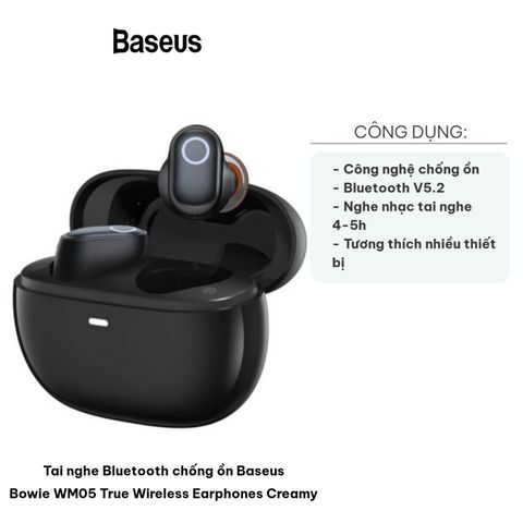 Tai Nghe Bluetooth Chống Ồn Baseus Bowie WM05 - True Wireless Earphones Creamy, Âm Thanh Tuyệt Hảo, Kết Nối Ổn Định, Thời Gian Sử Dụng Lâu