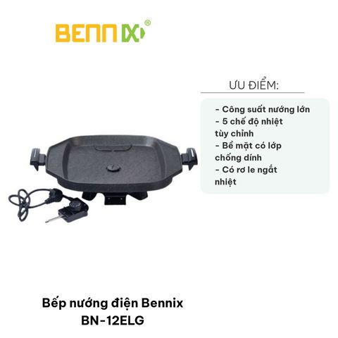 Bếp Nướng Điện Bennix BN-12ELG - Công Suất 1200-1700W, Chống Dính, An Toàn, Thiết Kế Hiện Đại Cho Mọi Bữa Tiệc Thịt Nướng