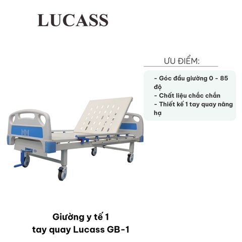 Giường Y Tế Điều Chỉnh Tay Quay Lucass GB-1 - Nâng Đầu 0-85 Độ, Lan Can Chắc Chắn, Tải Trọng 300kg, Thiết Kế Bền Bỉ