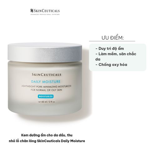 Kem Dưỡng Ẩm Da Dầu SkinCeuticals Daily Moisture 60ml - Se Khít Lỗ Chân Lông, Thẩm Thấu Sâu, Không Nhờn Dính