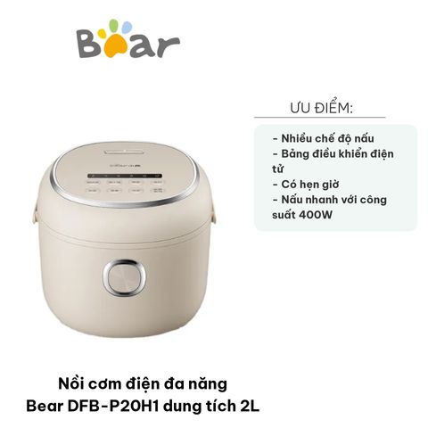 Nồi Cơm Điện Đa Năng Bear DFB-P20H1 2L - Nấu Nhanh, Hẹn Giờ Thông Minh, Tiết Kiệm Điện, Chất Liệu Cao Cấp, Phù Hợp Gia Đình 2-4 Người