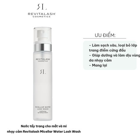 Nước Tẩy Trang Mắt Nhạy Cảm Revitalash Micellar Water Lash Wash - Làm Sạch Trang Điểm Hiệu Quả, Dưỡng Ẩm Da Mắt, Chai 100ml