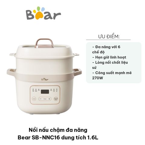 Nồi nấu chậm đa năng Bear SB-NNC16 1.6L - Thiết kế hiện đại, 6 chế độ nấu tiện lợi, giữ trọn dinh dưỡng cho món ăn thơm ngon
