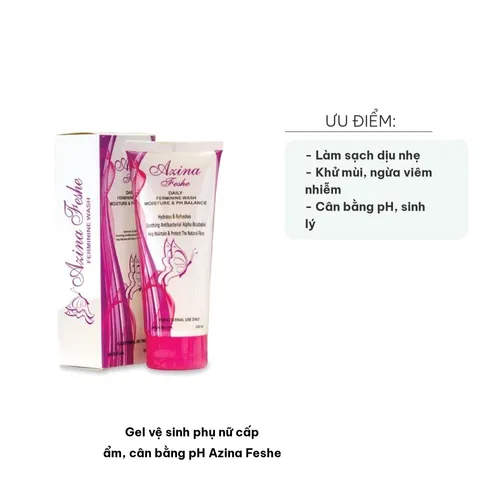 Gel Vệ Sinh Phụ Nữ Azina Feshe 150ml - Cấp Ẩm, Cân Bằng pH, Khử Mùi Hôi cho Vùng Kín Nhạy Cảm