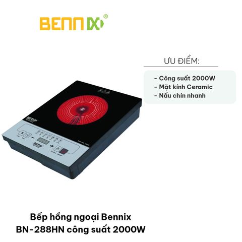 Bếp Hồng Ngoại Bennix BN-288HN Công Suất 2000W - Đun Nấu Nhanh Chóng với Mặt Kính Ceramic Chắc Chắn
