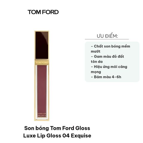 Son Bóng Tom Ford Gloss Luxe Lip Gloss 04 Exquise - Đỏ Đất Cao Cấp, Bóng Mướt, Thời Trang Dễ Dùng, Dưỡng Môi Căng Mọng
