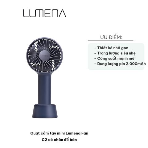 Quạt Cầm Tay Mini Lumena Fan C2 Có Chân Để Bàn, Pin 2000mAh, Thiết Kế Nhỏ Gọn, Thời Gian Sử Dụng 14 Giờ, Quạt Điện Tiện Lợi