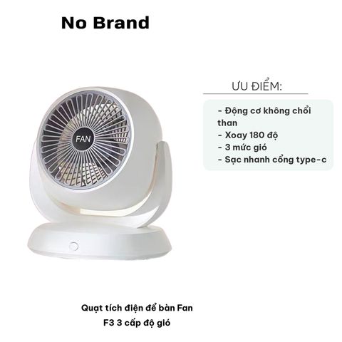 Quạt Tích Điện Để Bàn Fan F3 - 3 Cấp Độ Gió, Xoay 180 Độ, Pin Lithium-Ion, Thiết Kế Tiện Lợi Cho Nguồn Gió Lưu Thông
