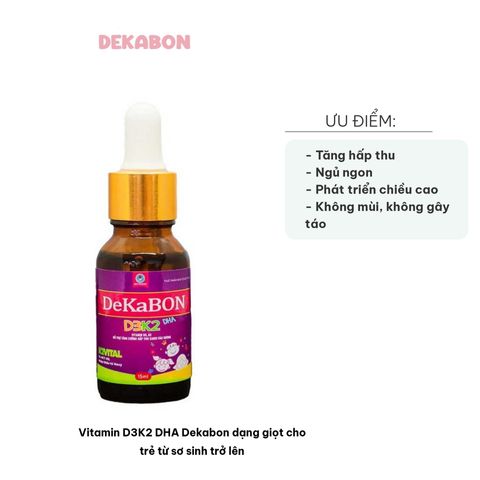 Vitamin D3K2 DHA Dekabon dạng giọt - Thực phẩm bổ sung vitamin cho trẻ sơ sinh, hỗ trợ phát triển xương, tăng hấp thu canxi, 15ml