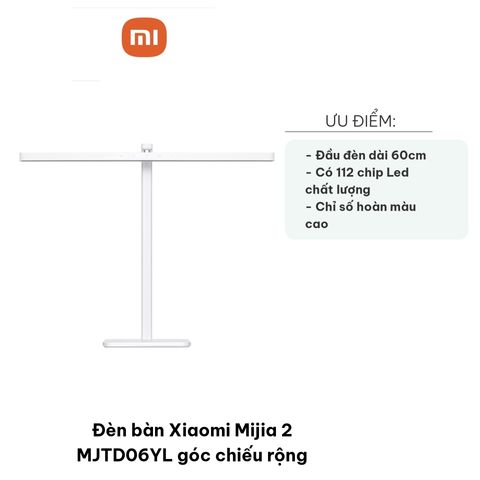 Đèn Bàn Xiaomi Mijia 2 MJTD06YL - Đèn Học Chống Cận Góc Chiếu Rộng, Hoàn Màu Ra97, Kiểu Dáng Hiện Đại