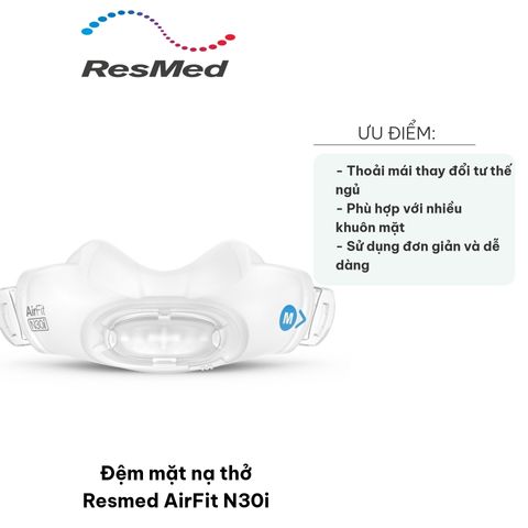 Đệm mặt nạ thở Resmed AirFit N30i - Mặt nạ CPAP nhỏ gọn với thiết kế thoải mái và van QuietAir cho giấc ngủ ngon hơn