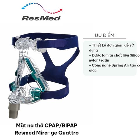Mặt nạ thở CPAP/BIPAP Resmed Mira-ge Quattro - Thiết kế tinh xảo, thoải mái, hiệu suất cao cho giấc ngủ ngon