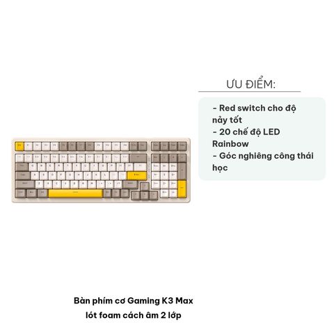 Bàn Phím Cơ Gaming K3 Max - Chống Ồn 2 Lớp, Led Rainbow, Switch Red Tương Thích Windows/Mac - Phụ Kiện Gaming Cao Cấp