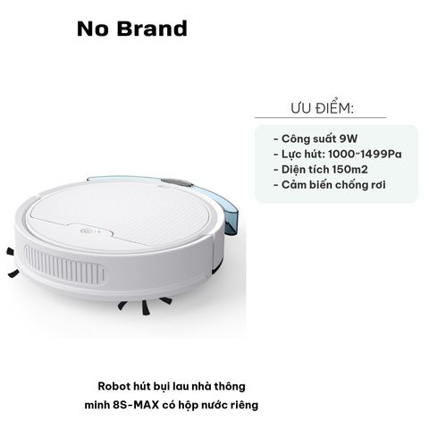 Robot Hút Bụi Lau Nhà Thông Minh 8S-MAX - Thiết Kế Mỏng, Lực Hút Mạnh, Tự Động Lau Sàn, Phù Hợp Mọi Loại Sàn, Hộp Nước Riêng