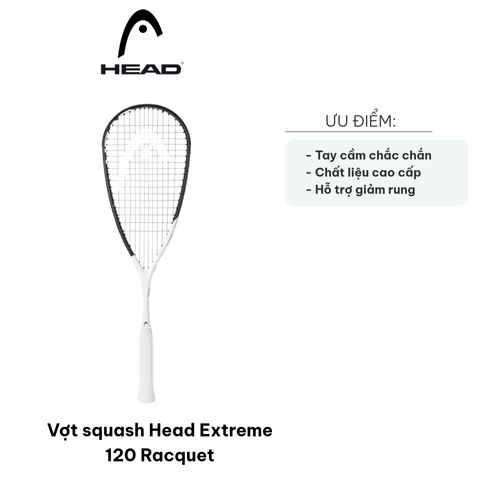 Vợt Squash Head Extreme 120 - Vợt Nhẹ Thiết Kế Hiện Đại, Tăng Tốc Độ và Linh Hoạt - Dụng Cụ Thể Thao Chất Lượng Cao