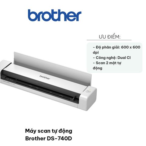 Máy Scan Tự Động Brother DS-740D - Kích Thước Nhỏ Gọn, Scan 2 Mặt Tự Động, Tốc Độ 15 Trang/Phút, USB 3.0, Hoàn Hảo Cho Văn Phòng