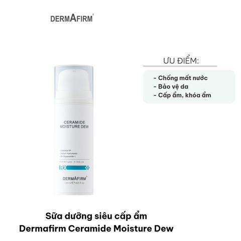 Sữa Dưỡng Siêu Cấp Ẩm Dermafirm Ceramide Moisture Dew - Giúp Tái Tạo Da, Căng Mịn, Phù Hợp Với Mọi Loại Da, Lọ 120ml