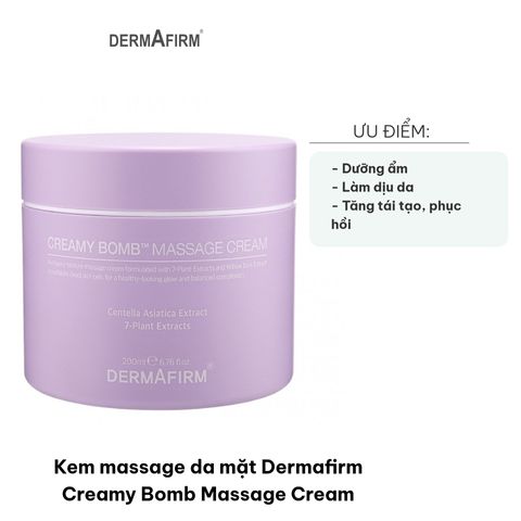 Kem Massage Da Mặt Dermafirm Creamy Bomb - Dưỡng Ẩm, Làm Dịu, Tái Tạo Da - Hỗ Trợ Giảm Nhăn - 200ml