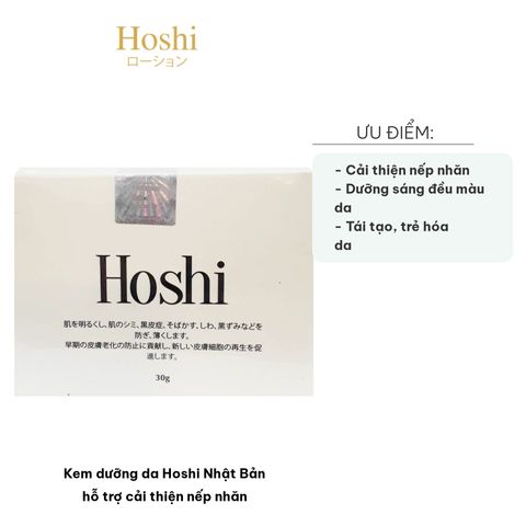 Kem Dưỡng Da Hoshi Nhật Bản 30ml - Hỗ Trợ Làm Trắng, Ngăn Ngừa Lão Hóa, Cải Thiện Nếp Nhăn, Dưỡng Ẩm Sâu, Thích Hợp Mọi Loại Da