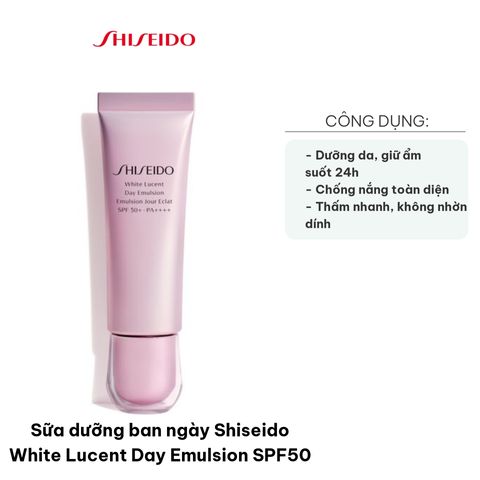 Sữa Dưỡng Ban Ngày Shiseido White Lucent Day Emulsion SPF50 - Dưỡng Da, Chống Nắng, Bảo Vệ Da Toàn Diện 50ml