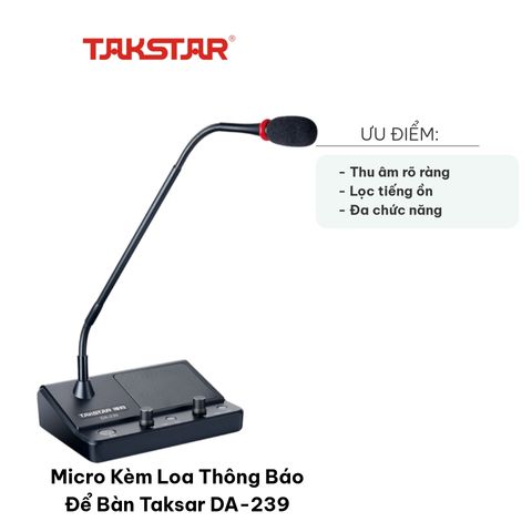 Micro Kèm Loa Thông Báo Takstar DA-239 - Thiết Bị Giao Tiếp Âm Thanh Chuyên Dụng 5W Dành Cho Ngân Hàng, Bệnh Viện