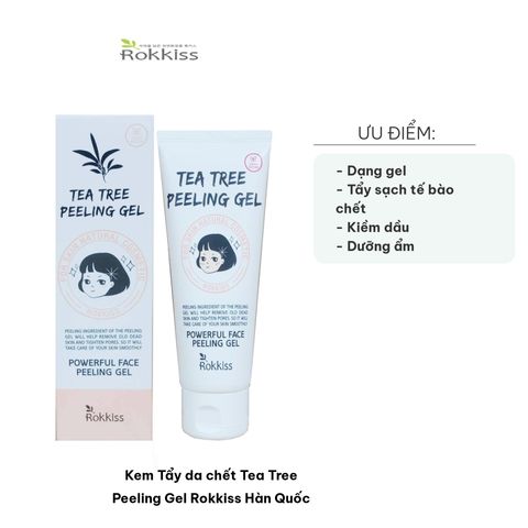 Kem Tẩy Da Chết Tea Tree Peeling Gel Rokkiss Hàn Quốc - Gel Tẩy Da Chết Dịu Nhẹ, Sạch Sâu, Dưỡng Ẩm, Phù Hợp Mọi Loại Da