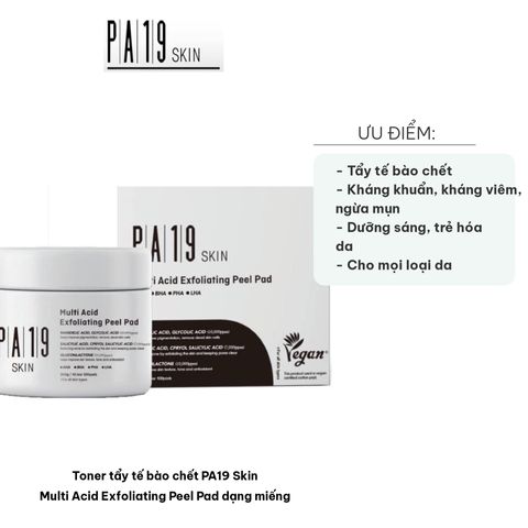 Toner Tẩy Tế Bào Chết PA19 Skin Multi Acid Exfoliating Peel Pad - 100 Miếng, Dưỡng Da Chống Oxy Hóa, Phù Hợp Với Mọi Loại Da